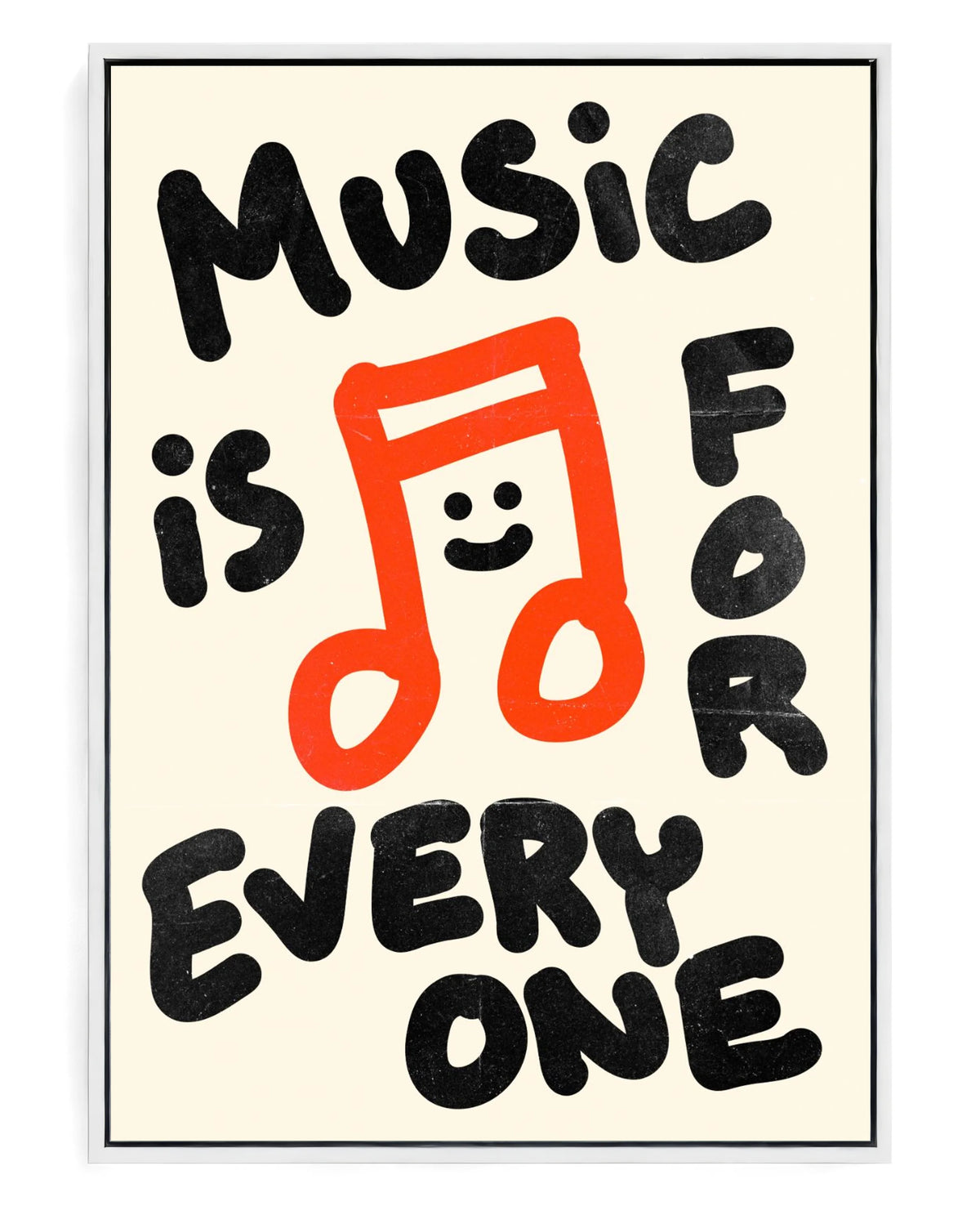 Music is for Everyone on hand-stretched cotton canvas, white floater frame