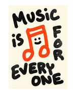 Music is for Everyone unframed art print on museum-grade archival paper