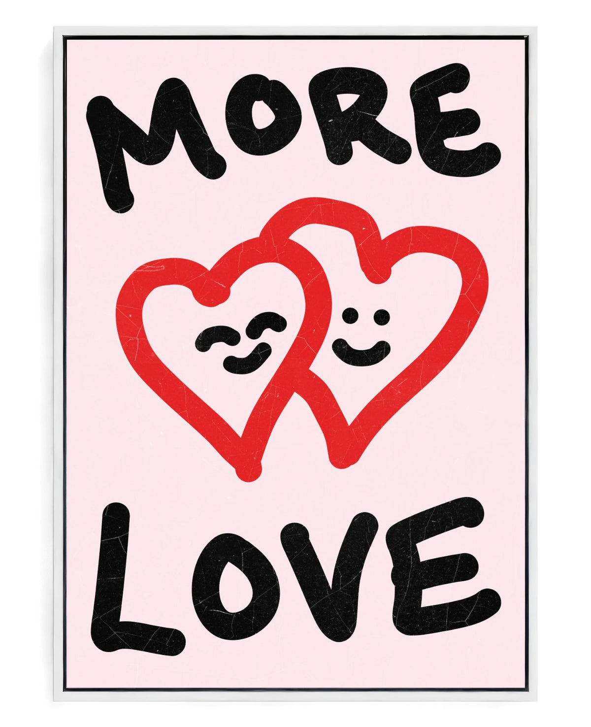 More Love on hand-stretched cotton canvas, white floater frame