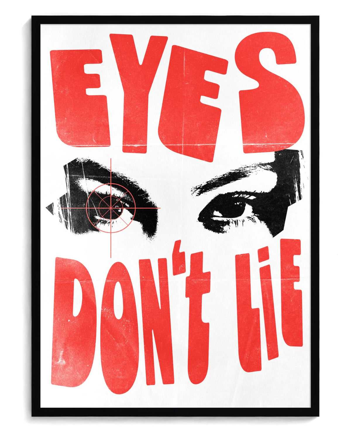 Eyes Don't Lie art print, framed in black wood with acrylic glazing