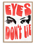 Eyes Don't Lie art print, framed in natural-wood frame with acrylic glazing