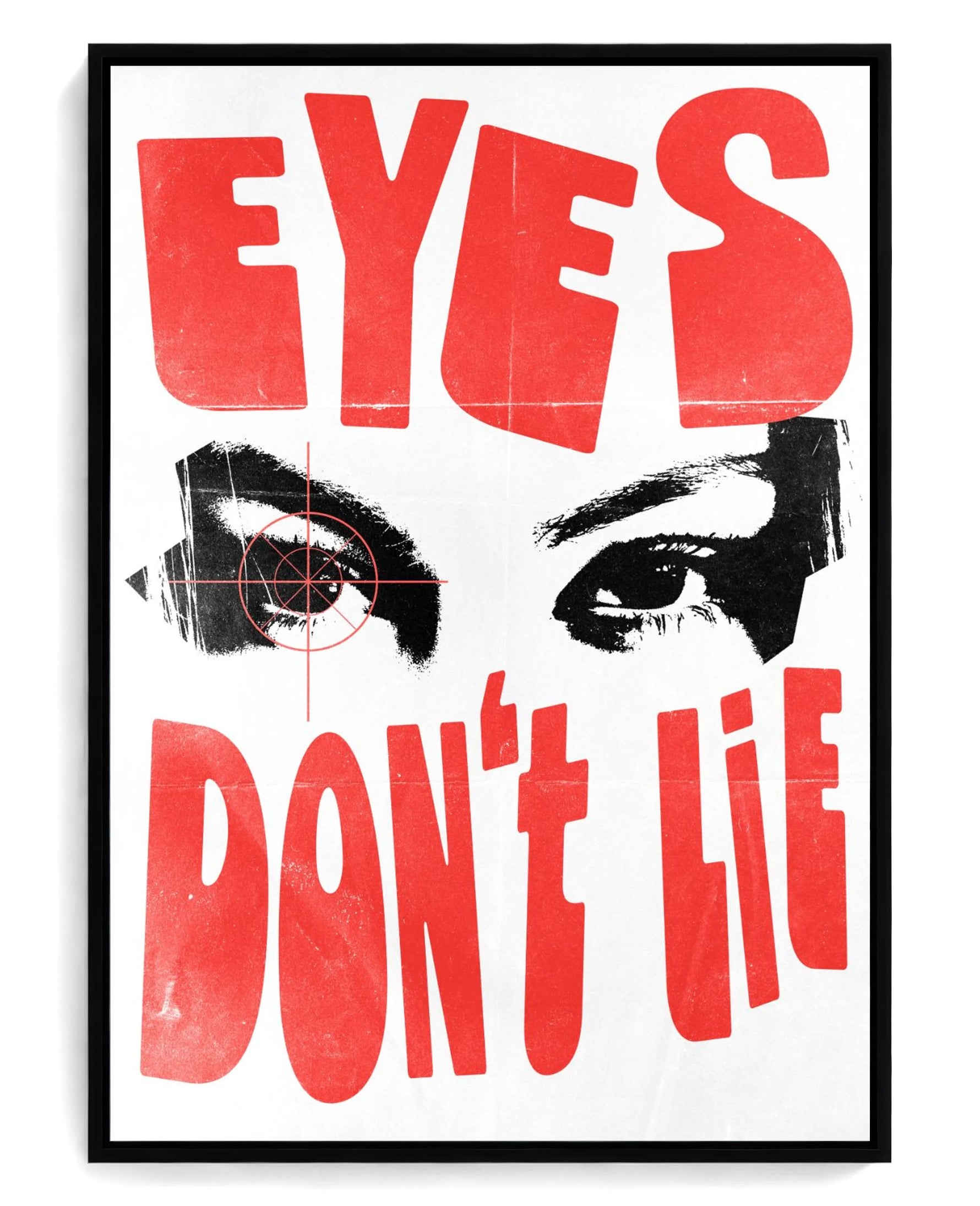 Eyes Don't Lie on hand-stretched cotton canvas, black floater frame