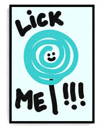 Lick Me on hand-stretched cotton canvas, black floater frame