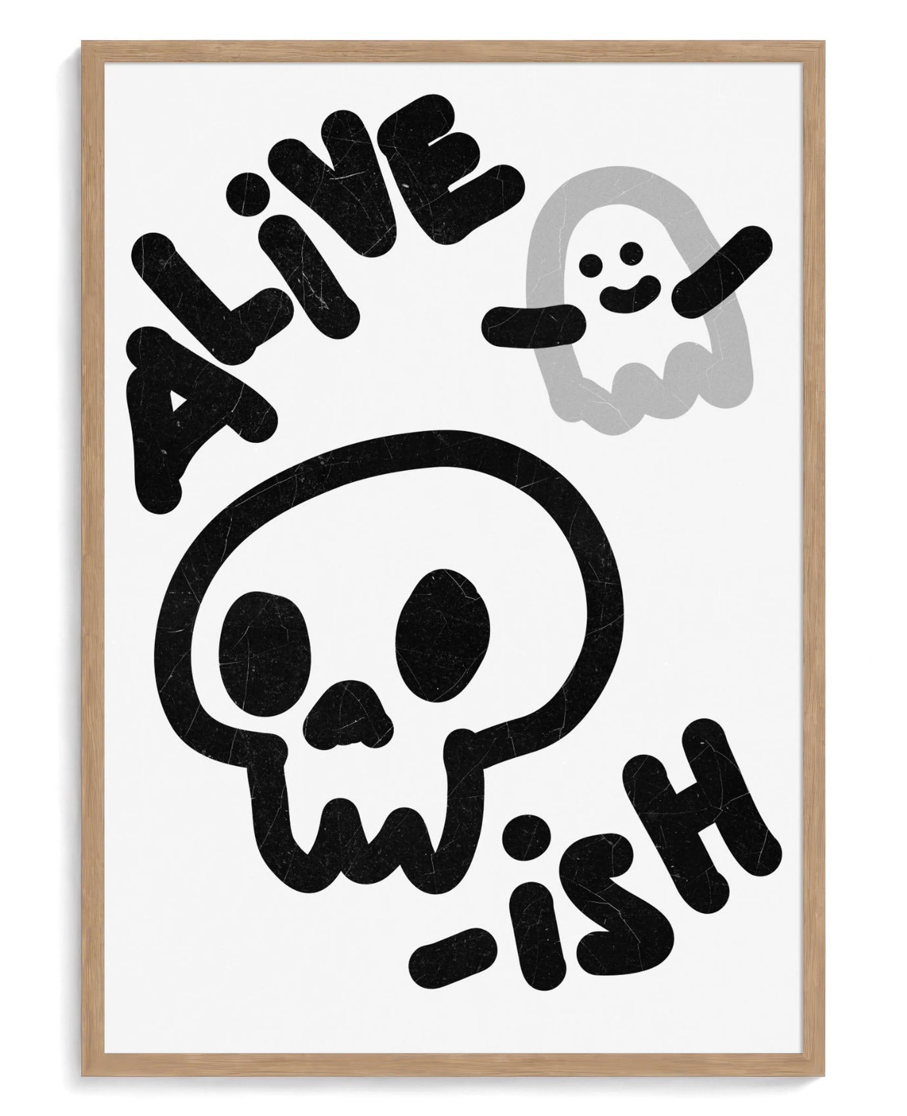 Alive-ish art print, framed in natural-wood frame with acrylic glazing
