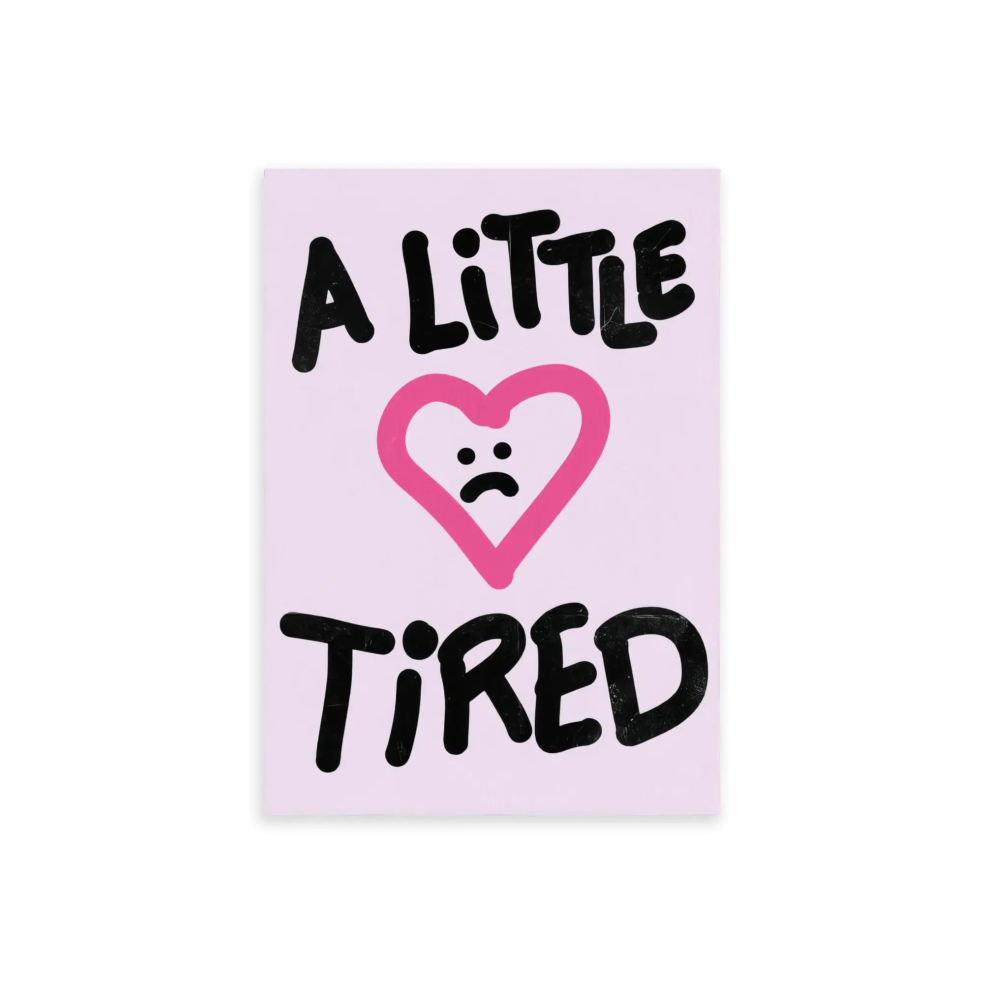 Nº 023 – A Little Tired