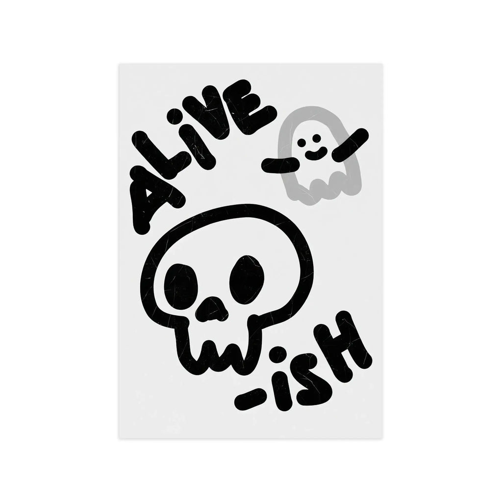 Nº 025 – Alive-ish