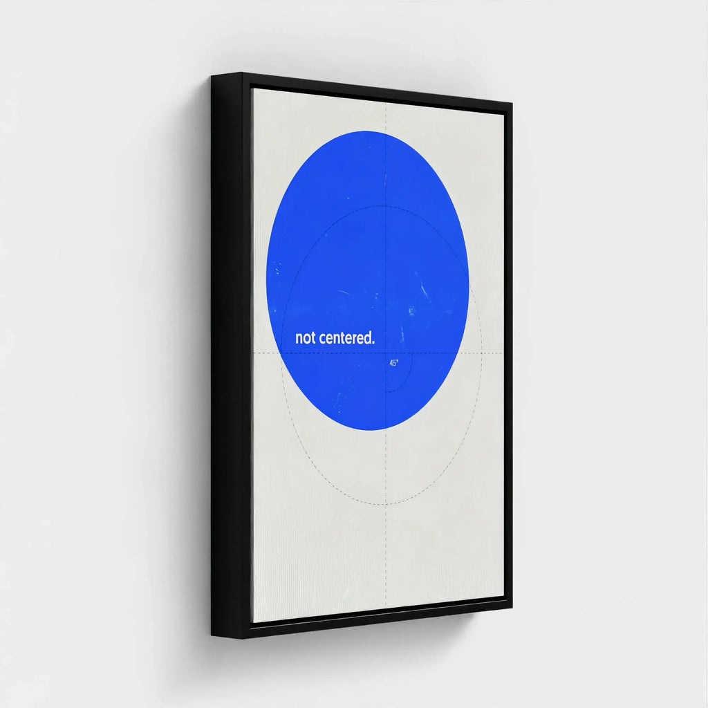 Nº 021 – Not Centered