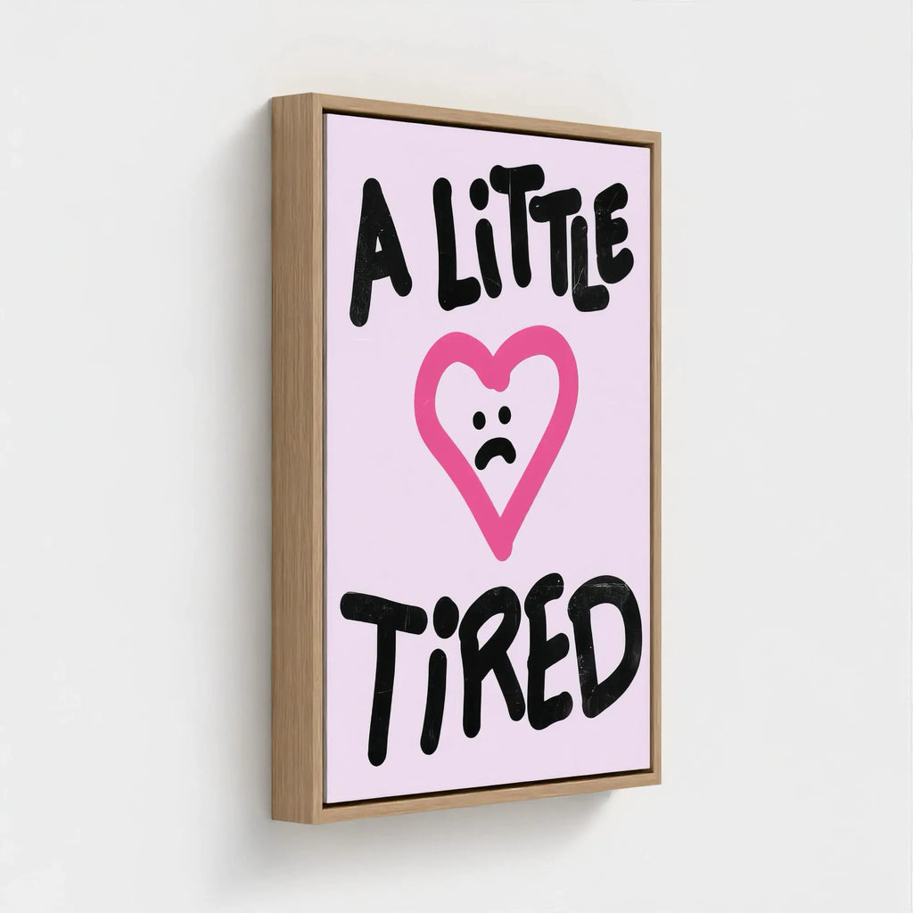Nº 023 – A Little Tired