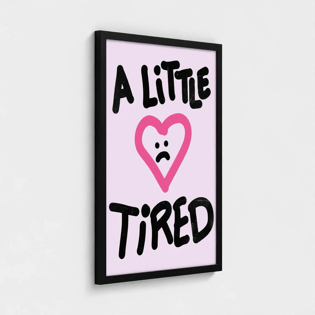 Nº 023 – A Little Tired